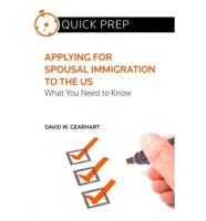 Applying for Spousal Immigration to the US