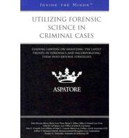Utilizing Forensic Science in Criminal Cases