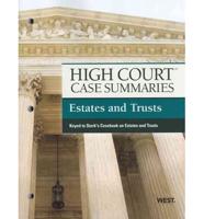 High Court Case Summaries on Estates and Trusts, Keyed to Sterk