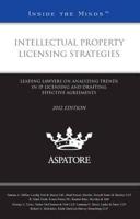 Intellectual Property Licensing Strategies 2012