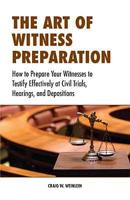 The Art of Witness Preparation