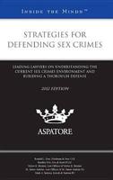 Strategies for Defending Sex Crimes 2012