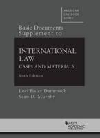 Basic Documents Supplement to International Law