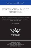 Construction Dispute Resolution 2013