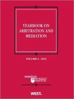 Yearbook on Arbitration and Mediation. Volume 4 2012
