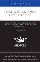 Strategies for Family Law in Florida, 2013 Ed