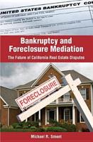 Bankruptcy and Foreclosure Mediation