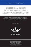Recent Changes in Employee Benefits and Executive Compensation 2014