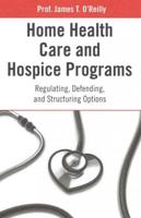 Home Health Care and Hospice Programs
