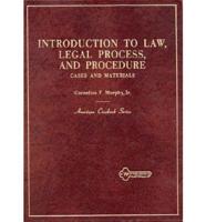 Cases and Materials on Introduction to Lawlegal Process and Procedure