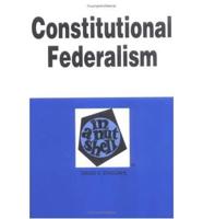 Constitutional Federalism in a Nutshell