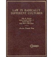 Law in Radically Different Cultures