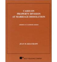 Cases on Property Division at Marriage Dissolution