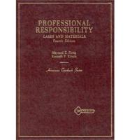 Cases and Materials on Professional Responsibility