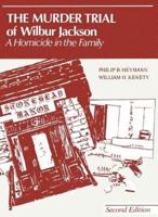 The Murder Trial of Wilbur Jackson