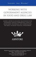 Working With Government Agencies in Food and Drug Law