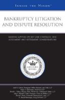 Bankruptcy Litigation and Dispute Resolution