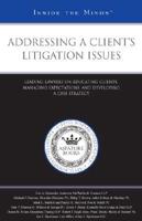Addressing a Client's Litigation Issues