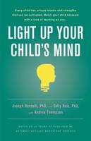 Light Up Your Child's Mind: Finding a Unique Pathway to Happiness and Success