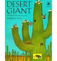 Desert Giant : The World of the Saguaro Cactus