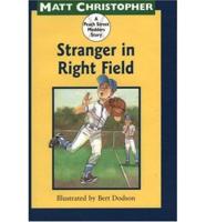 Stranger in Right Field