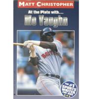 At the Plate With-- Mo Vaughn