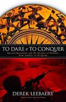 To Dare and to Conquer