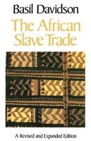 African Slave Trade: A Revised and Expanded Ed