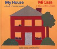 My House/ Mi Casa
