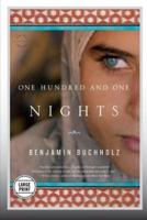 One Hundred and One Nights: A Novel (Large Print Edition)