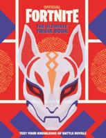 FORTNITE (Official): The Ultimate Trivia Book