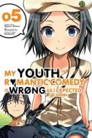My Youth R[symbol of a Heart]mantic Comedy Is Wrøng, as I Expected. Volume 5