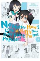 No Matter How I Look at It, It's You Guys' Fault I'm Not Popular. Volume 7
