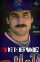 I'm Keith Hernandez