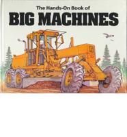 The Hands-on Book of Big Machines