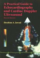 A Practical Guide to Echocardiography and Cardiac Doppler Ultrasound