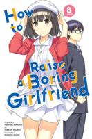 How to Raise a Boring Girlfriend. 8