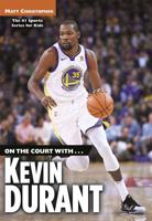 On the Court With ... Kevin Durant