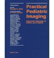 Practical Pediatric Imaging