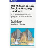 The M. D. Anderson Surgical Oncology Handbook