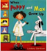 When Poppy and Max Grow Up