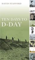 Ten Days to D-Day