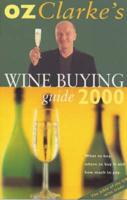 Oz Clarke's Wine Buying Guide 2000