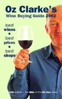 Oz Clarke's Wine Buying Guide 2002