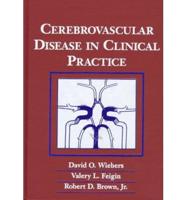 Cerebrovascular Disease in Clinical Practice
