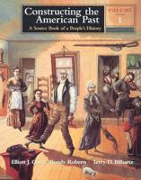 Constructing the American Past, Volume I