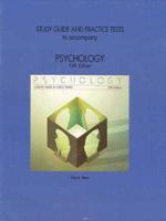 Study Guide and Practice Tests to Accompany Wade/Tavris, Psychology, Fifth Edition