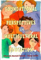 Foundational Perpectives in Multiculural Education
