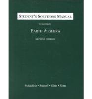Student Solutions Manual to Earth Algebra: College Algebra With
