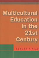 Multicultural Education in the Twenty-First Century